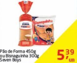 Tenda Atacado Pão de forma ou bisnaguinha seven boys oferta