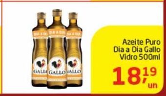 Tenda Atacado Azeite puro dia a dia gallo 500ml oferta