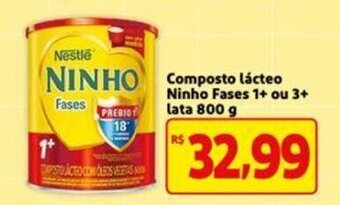 Mercado Extra Composto Lacteo Ninho Fases 1+ ou 3+ 800g oferta