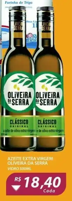 Assaí Atacadista Azeite Extra Virgem Oliveira da Serra 500ml oferta