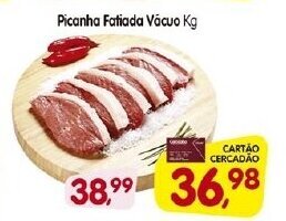 Cercadão Picanha Fatiada a vacuo 1kg oferta