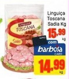 Barbosa Supermercados Linguica Toscana Sadia 1kg oferta