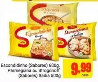 Barbosa Supermercados Escondidinho 600g. Parmegiana ou Strogonoff sadia 500g oferta