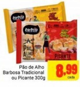 Barbosa Supermercados Pao de Alho Barbosa Tradicional ou Picante 300g oferta