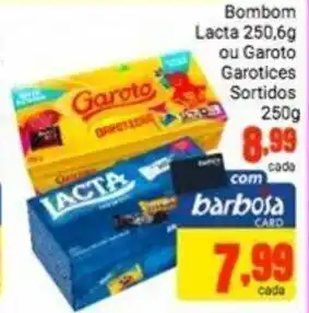 Barbosa Supermercados Bombom Lacta 250.6kg ou Garoto Garotices Sortidos 250g oferta