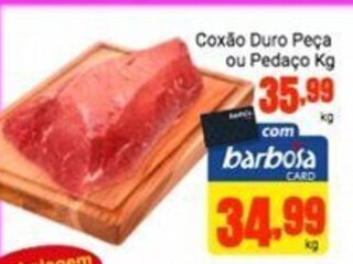 Barbosa Supermercados Coxao Duro Peca ou Pedaco 1kg oferta
