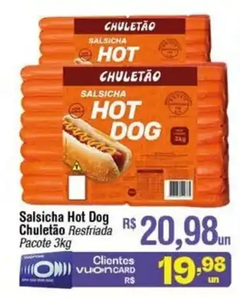 Fort Atacadista Salsicha Hot Dog Chuletao pacote 3kg oferta