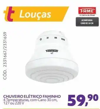 Telhanorte Chuveiro elétrico faminho 4 temperaturas, com cano 30 cm, 127 ou 220 v oferta