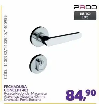 Fechadura concept 402 roseta redonda, maçaneta alavanca, máquina 40 mm, cromada, porta externa