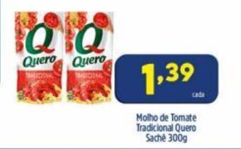 Arena Atacado Molho de Tomate Tradicional Quero Sache 300g oferta