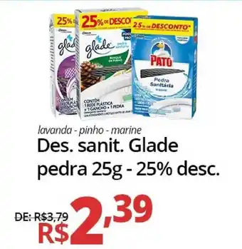 Des. Sanit. Glade Pedra 25g Desc. 25% desc.