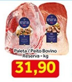 Shibata Supermercados Paleta/ Peito Bovino Reserva 1kg oferta