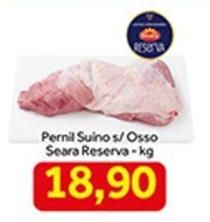 Shibata Supermercados Pernil Suino s/ Osso Seara Reserva 1kg oferta