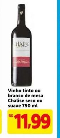 Mercado Extra Vinho tinto ou Branco de Mesa Chalise seco ou suave 750ml oferta