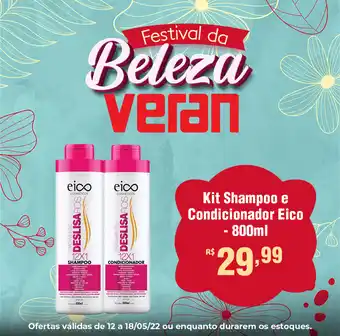 Veran Supermercados Kit Shampoo e Condicionador Eico 800ml oferta