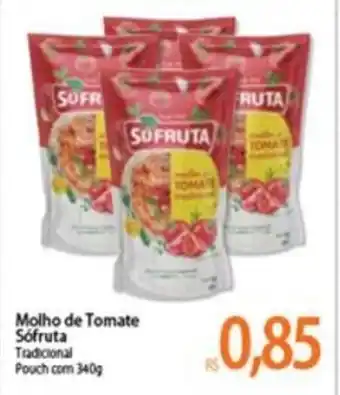 Atacadão Molho de Tomate Sofruta 340g oferta