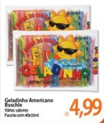 Atacadão Geladinho Americano Buschie oferta