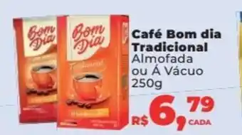 Supermercados Mateus Cafe Bom DIa Tradicional 250g oferta
