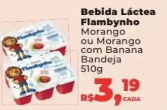 Supermercados Mateus Bebida Lactea Flambynho 510g oferta