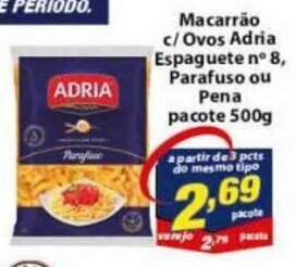 Vencedor Atacadista Macarrao c/ Ovos Adria Espaguete n 8, Parafuso ou Pene pacote 500g oferta