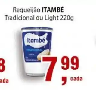 Supermercados Mundial Requeijao Itambe Tradicional ou Light 220g oferta