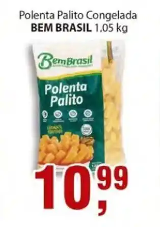 Supermercados Mundial Polenta Palito congelada Bem Brasil pacote 1.05kg oferta
