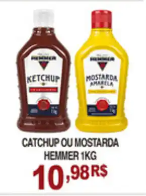 Mercadão Atacadista Catchup ou Mostarda Hemmer 1kg oferta