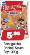 Bisnaguinha seven boys 300g