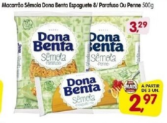 Macarrao Semola Dona Benta Espaguete & Parafuso ou Penne 500g