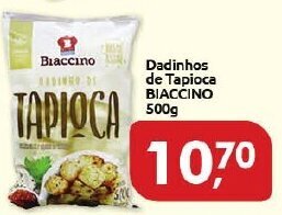 Supermercados Nori Dadinhos de Tapioca Biaccino 500g oferta