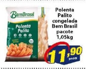 Vencedor Atacadista Polenta Palito congelada Bem Brasil pacote 1.05kg oferta