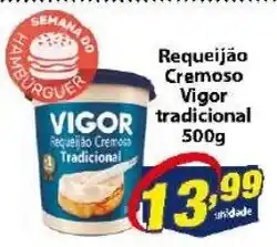 Vencedor Atacadista Requeijao Cremoso Vigor Tradicional 500g oferta