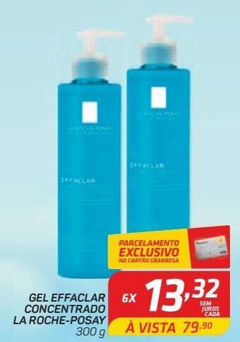 GBarbosa Gel effaclar concentrado la roche-posay 300 g oferta