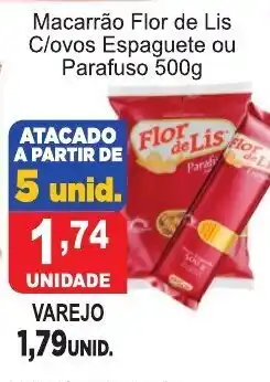 Fort Atacadista Macarrao Flor de Lis C/ovos Espaguete ou Parafuso 500g oferta