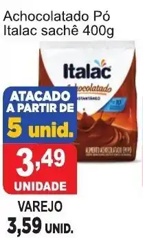 Fort Atacadista Achocolatado po Italac sache 400g oferta