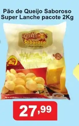 Fort Atacadista Pao de Queijo Saboroso Super Lanche pacote 2kg oferta