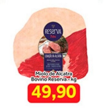 Shibata Supermercados Miolo de Alcatra Bovino Reserva 1kg oferta