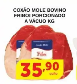 Roldão Coxao Mole Bovino Friboi porcionado a vacuo 1kg oferta