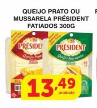 Roldão Queijo Prato ou Mussarela President fatiado 300g oferta