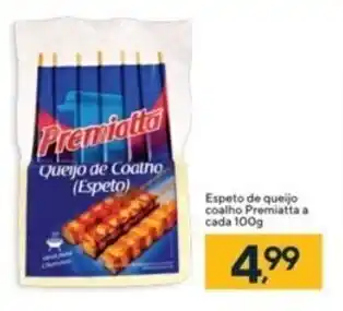 Espeto de Queijo coalho Premiatta a cada 100g