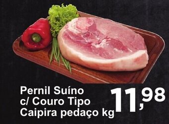 Rossi Supermercado Pernil suino c/ couro tipo caipira Pedaco 1kg oferta