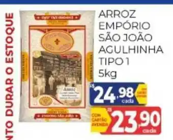 Supermercados Avenida Arroz Empório Sáo João Agulhinha Tipo 1 5kg oferta