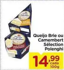 Carrefour Queijo Brie Ou Camembert Sélection Polenghi 100g oferta