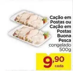 Cação Em Postas Ou Cação Em Postas Buona Pesca Congelado 500g