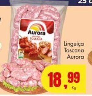 Barbosa Supermercados Linguica Toscana Aurora 1kg oferta