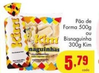 Barbosa Supermercados Pao de Forma 500g ou Bisnaguinha Kim 300g oferta