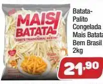 Costazul Supermercados Batatapalito congelada mais batata bem brasil 2kg oferta