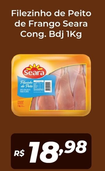 Atakarejo Filezinho de Peito de Frango Seara cong. bdj 1kg oferta