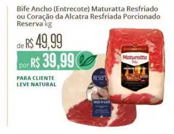 Hortifruti Bife Ancho (entrecote) Maturatta Resfriado Ou Coração Da Alcatra Resfriada Porcionado Reserva oferta