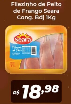 Atakarejo Filezinho de Peito de Frango Seara cong. bdj 1kg oferta